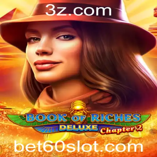 Descubra o Empolgante Book of Riches Deluxe Chapter 2 e Aposte com bet60